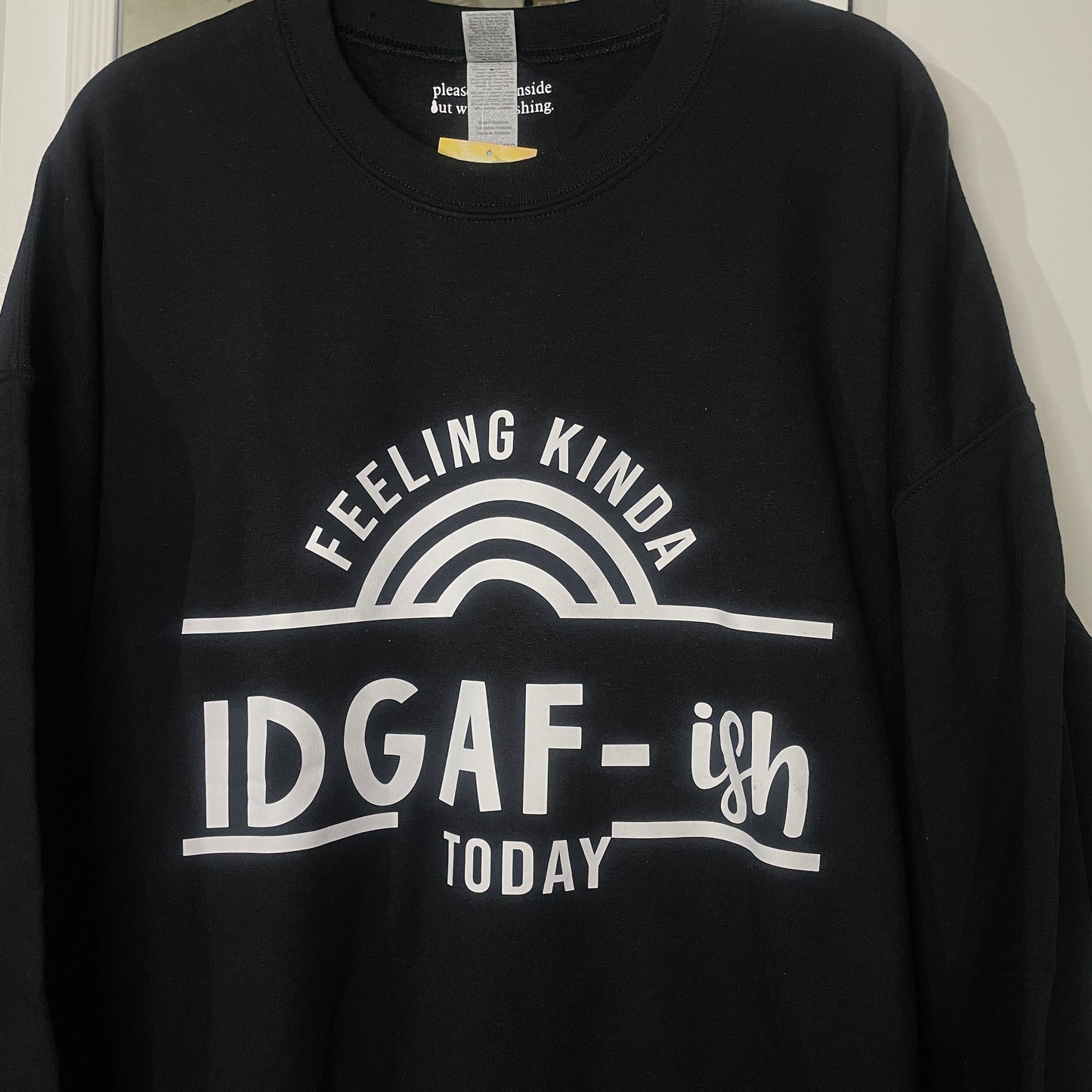 FEELING KINDA IDGAF-ISH TODAY