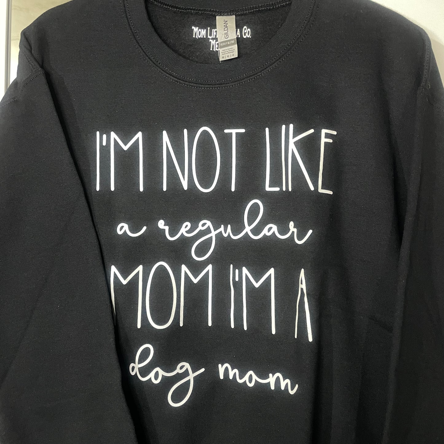 I’M A DOG MOM crew (1 left!!)