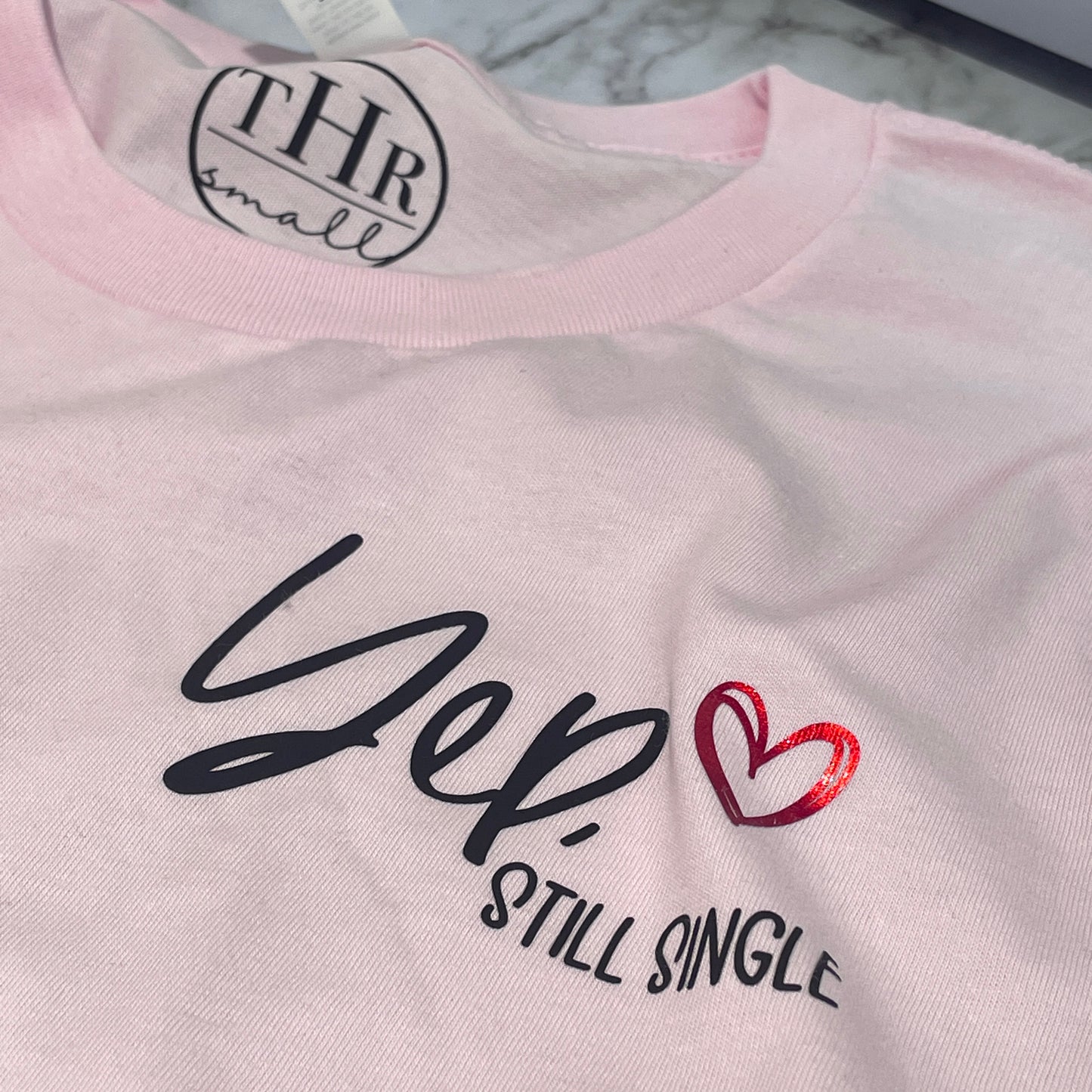 YEP, STILL SINGLE TEE