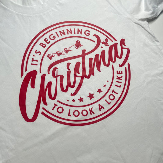 IT’S BEGINNING TO LOOK A LOT LIKE CHRISTMAS tee