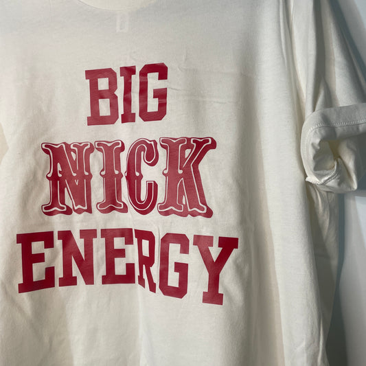 BIG NICK ENERGY (women’s sizing)